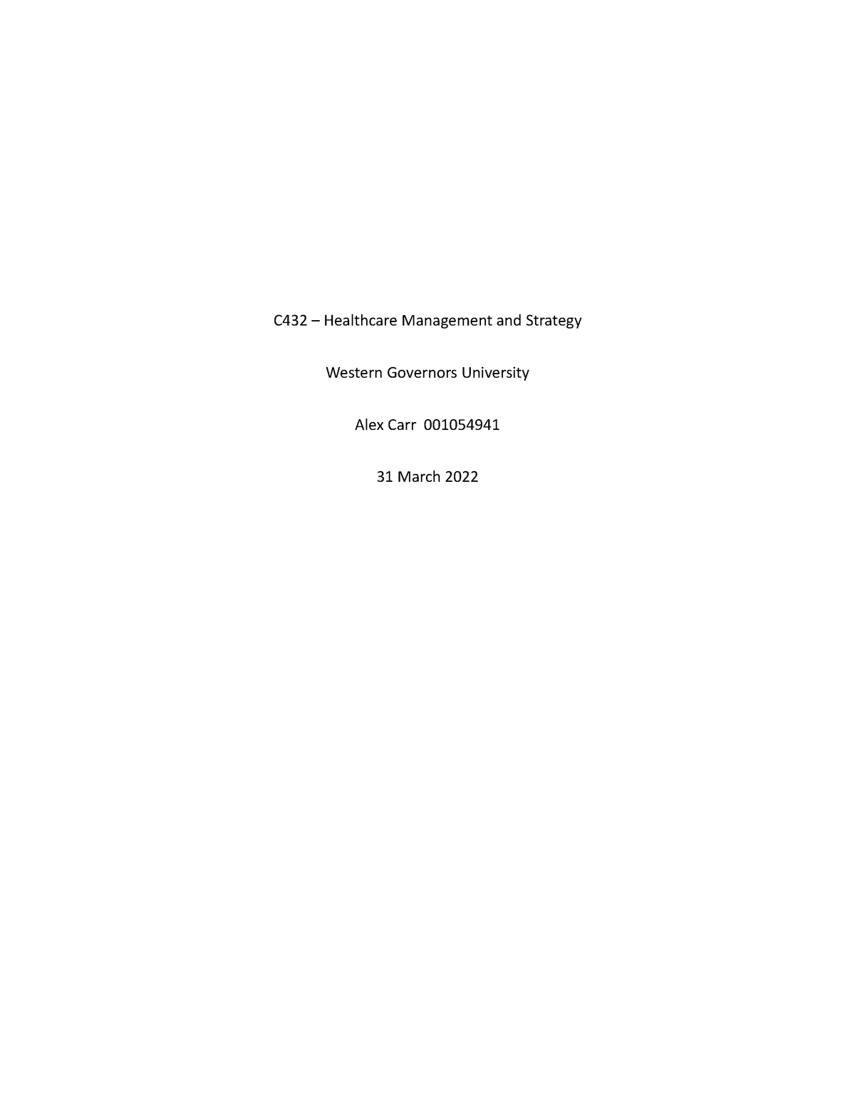 C432 - Passed first attempt - C432 – Healthcare Management and Strategy ...