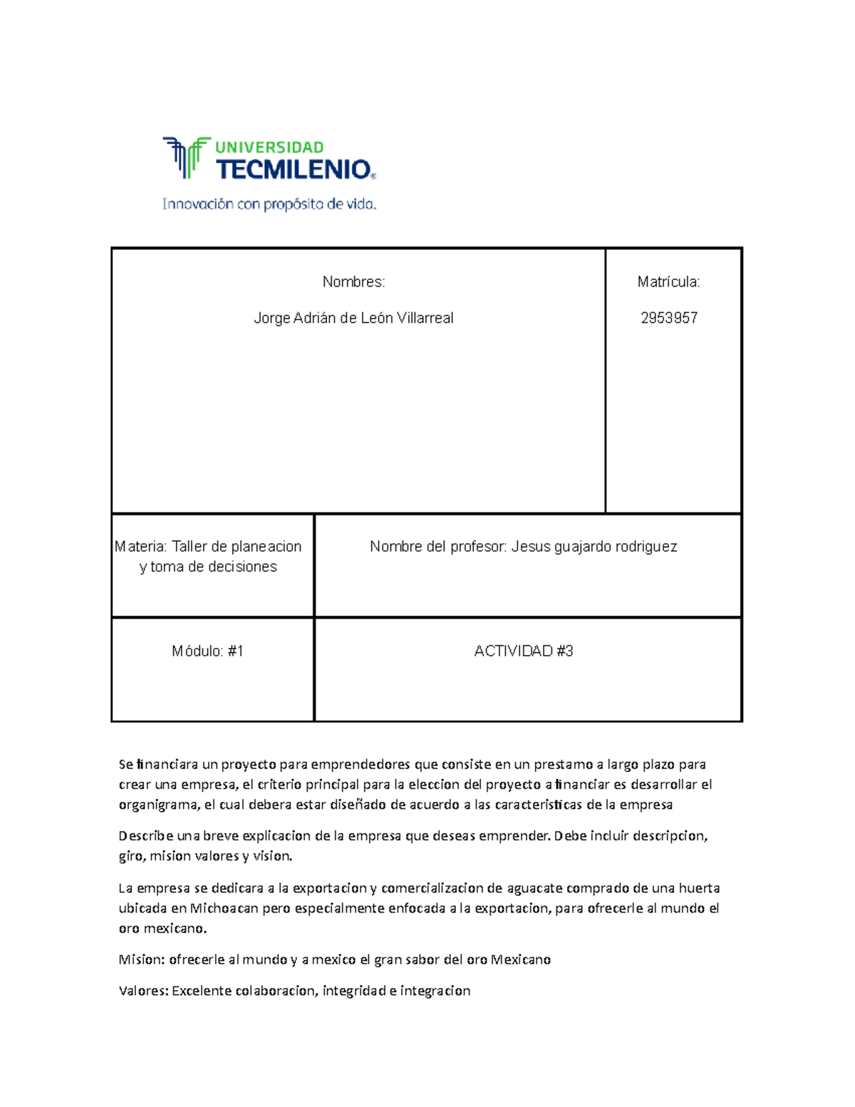 Act 3 taller de planeacion y toma de decisiones - Nombres: Jorge Adrián ...