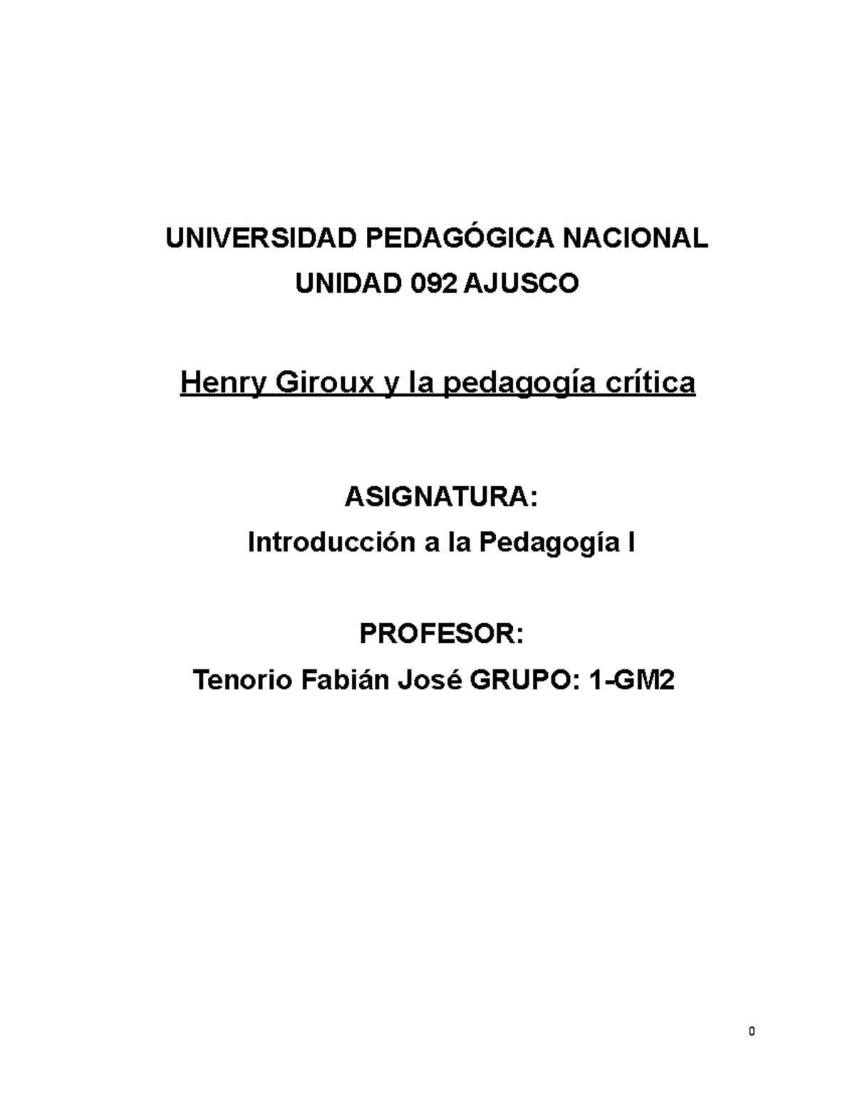 Henry A. Giroux y la pedagogía crítica 0 UNIVERSIDAD PEDAGÓGICA