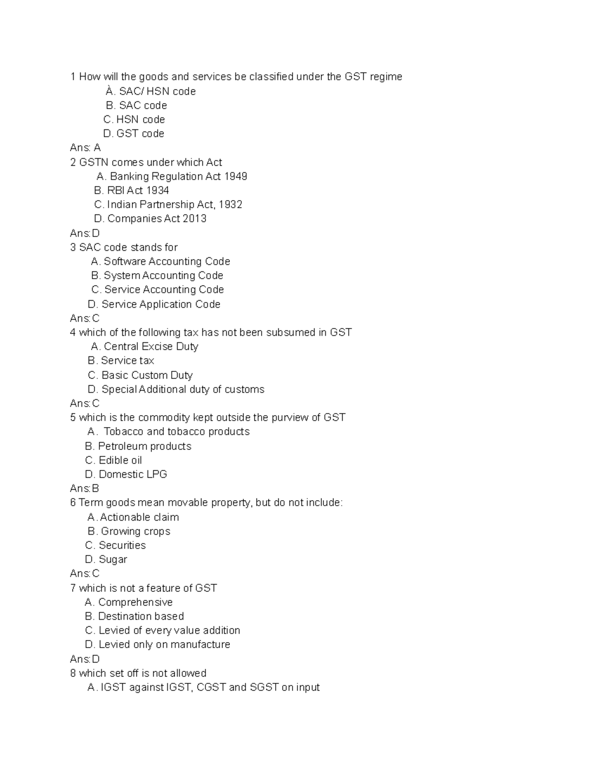 GST MCQ 4 MCQs on GST 1 How will the goods and services be classified under the GST regime À