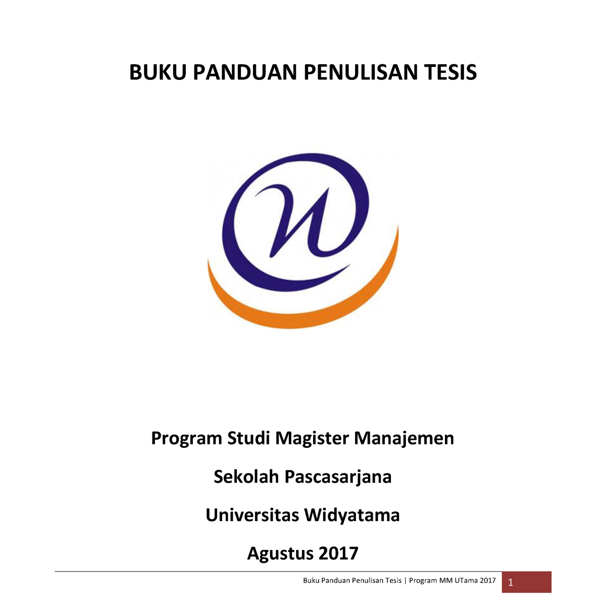 BUKU Panduan Penulisan Tesis MM BU Suskim 10 April 18 - BUKU PANDUAN ...