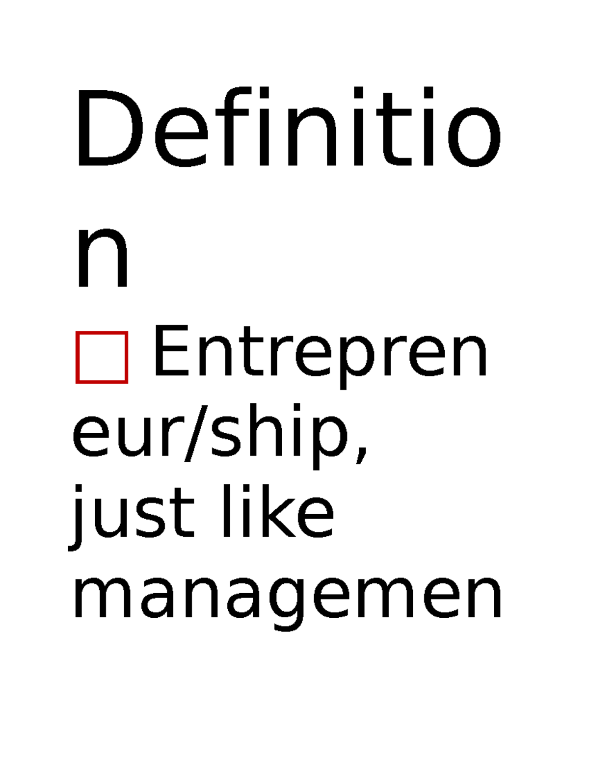 Definition - Notes - Definitio n Entrepren eur/ship, just like ...