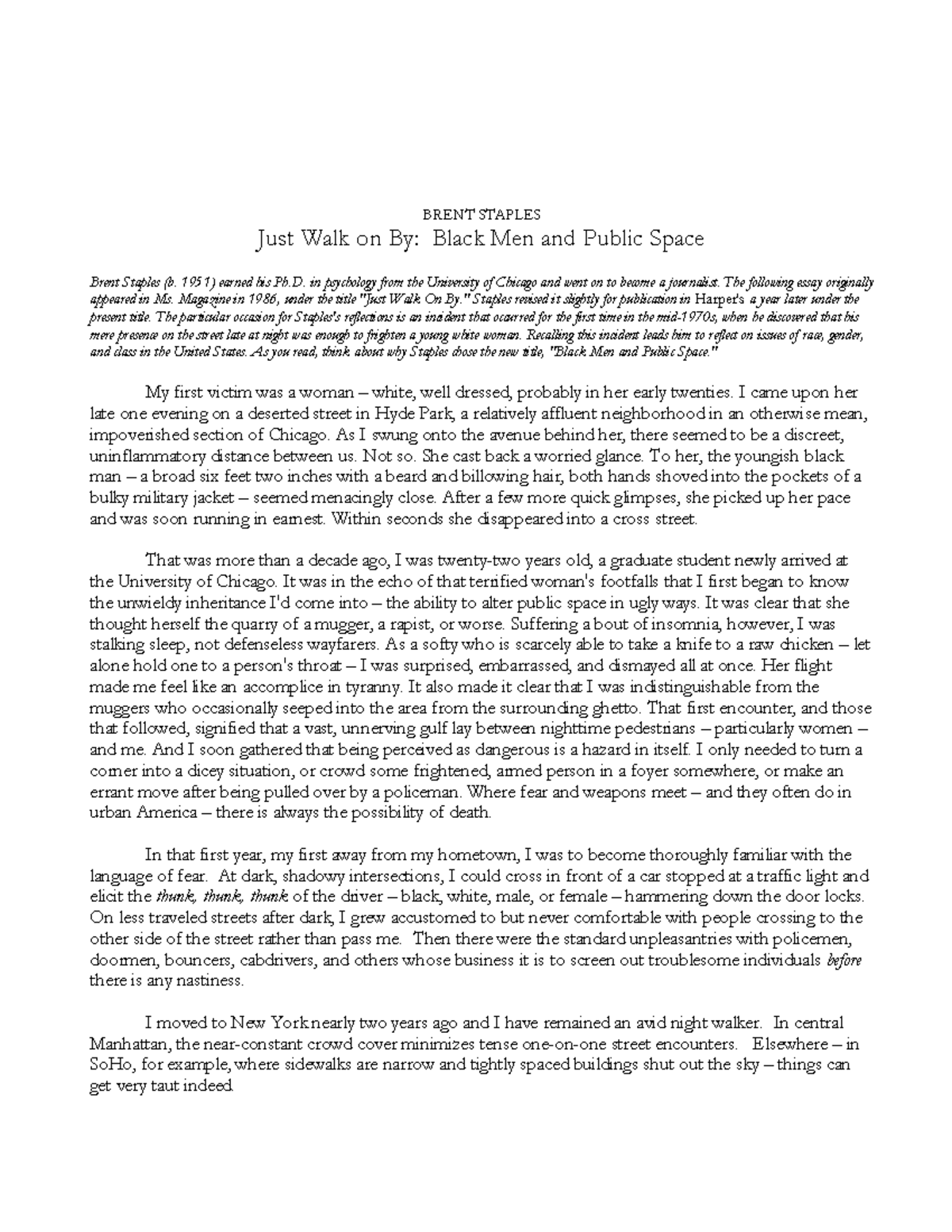 Just Walk on By Story BRENT STAPLES Just Walk on By Black Men and