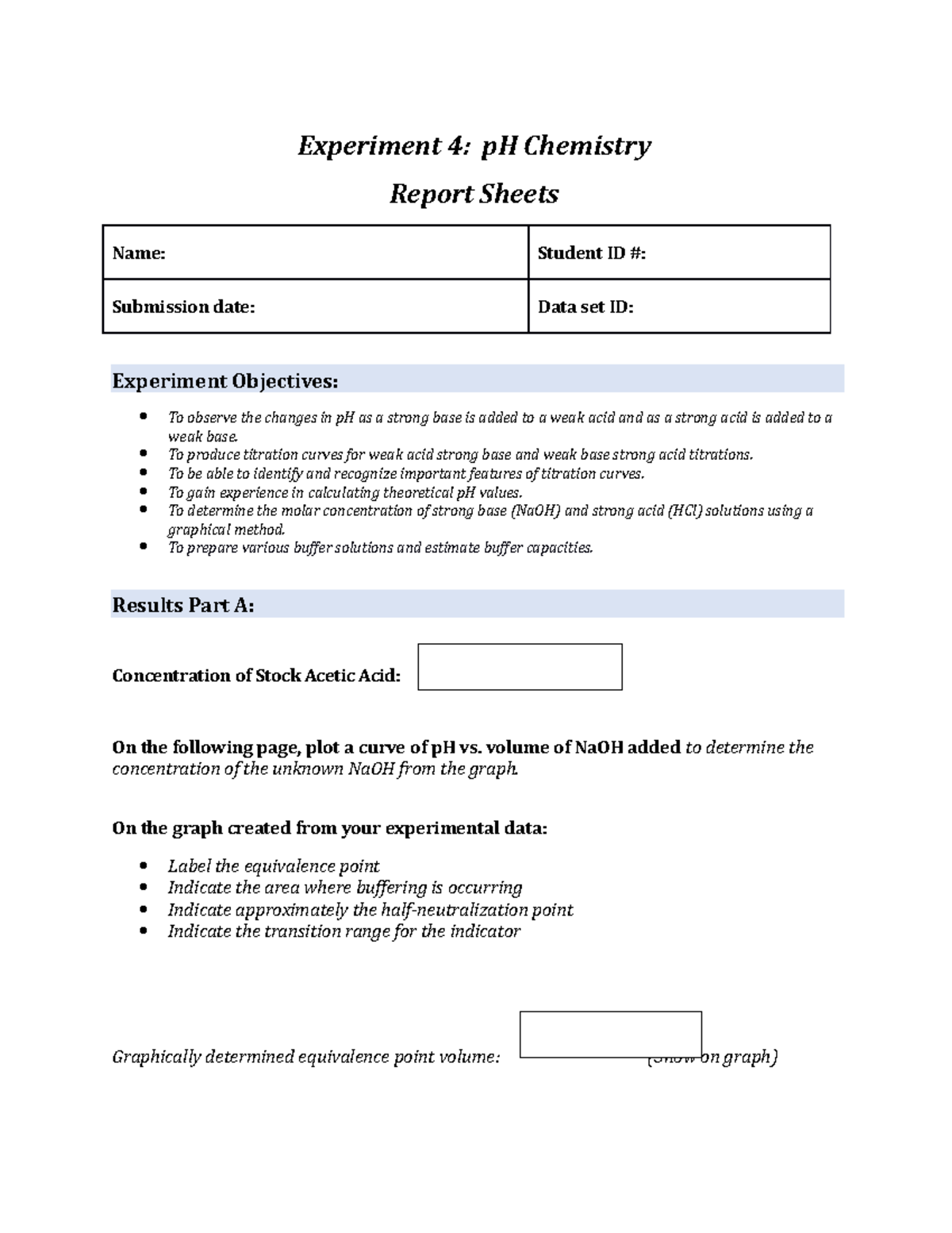 Experiment 4 Lab Report - Experiment 4: PH Chemistry Report Sheets Name ...