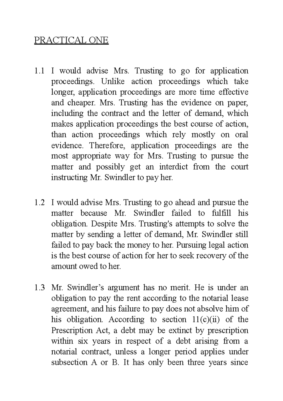 Semester 1 Practical 1 - PRACTICAL ONE 1 I would advise Mrs. Trusting ...