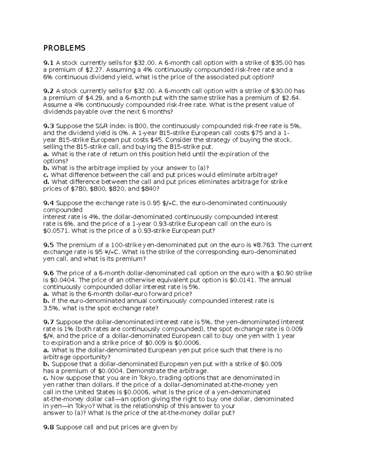 Homework+1 - hw questions with description - PROBLEMS 9 A stock ...