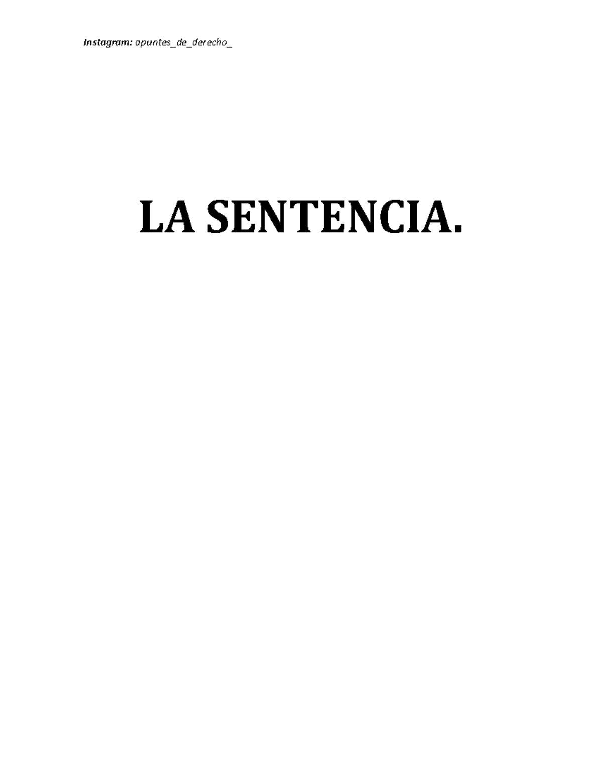 LA Sentencia básicos - LA SENTENCIA. XVII. LA SENTENCIA. 1. CONCEPTO
