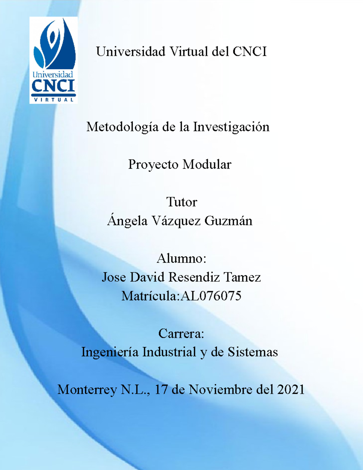 Proyecto Modular Metodologia - Universidad Virtual Del CNCI Metodología ...