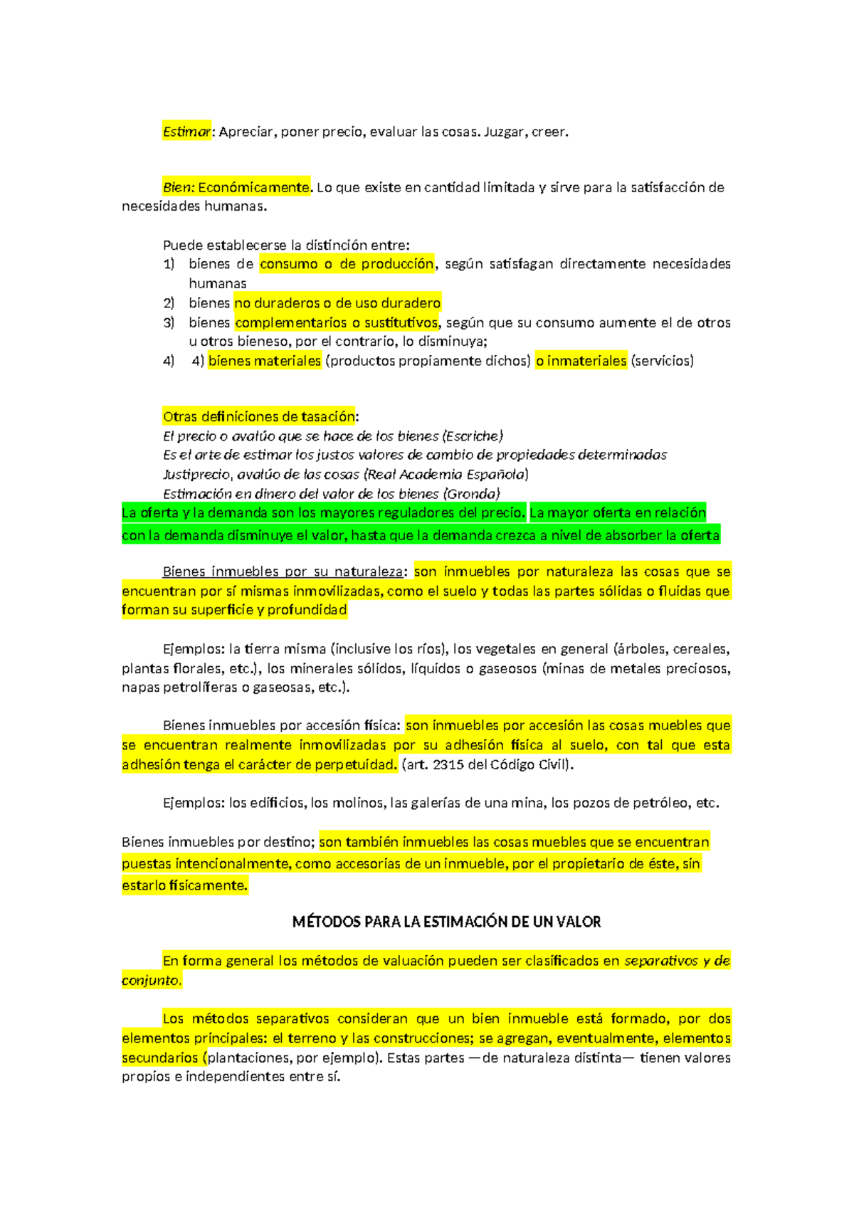 Estimar - Juzgar, creer. Bien: Económicamente. Lo que existe en ...