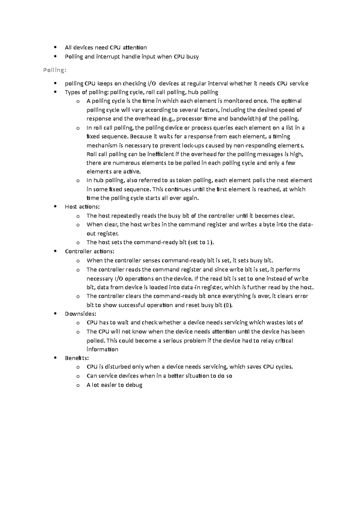 Polling and Interrupt notes - All devices need CPU attention Polling ...