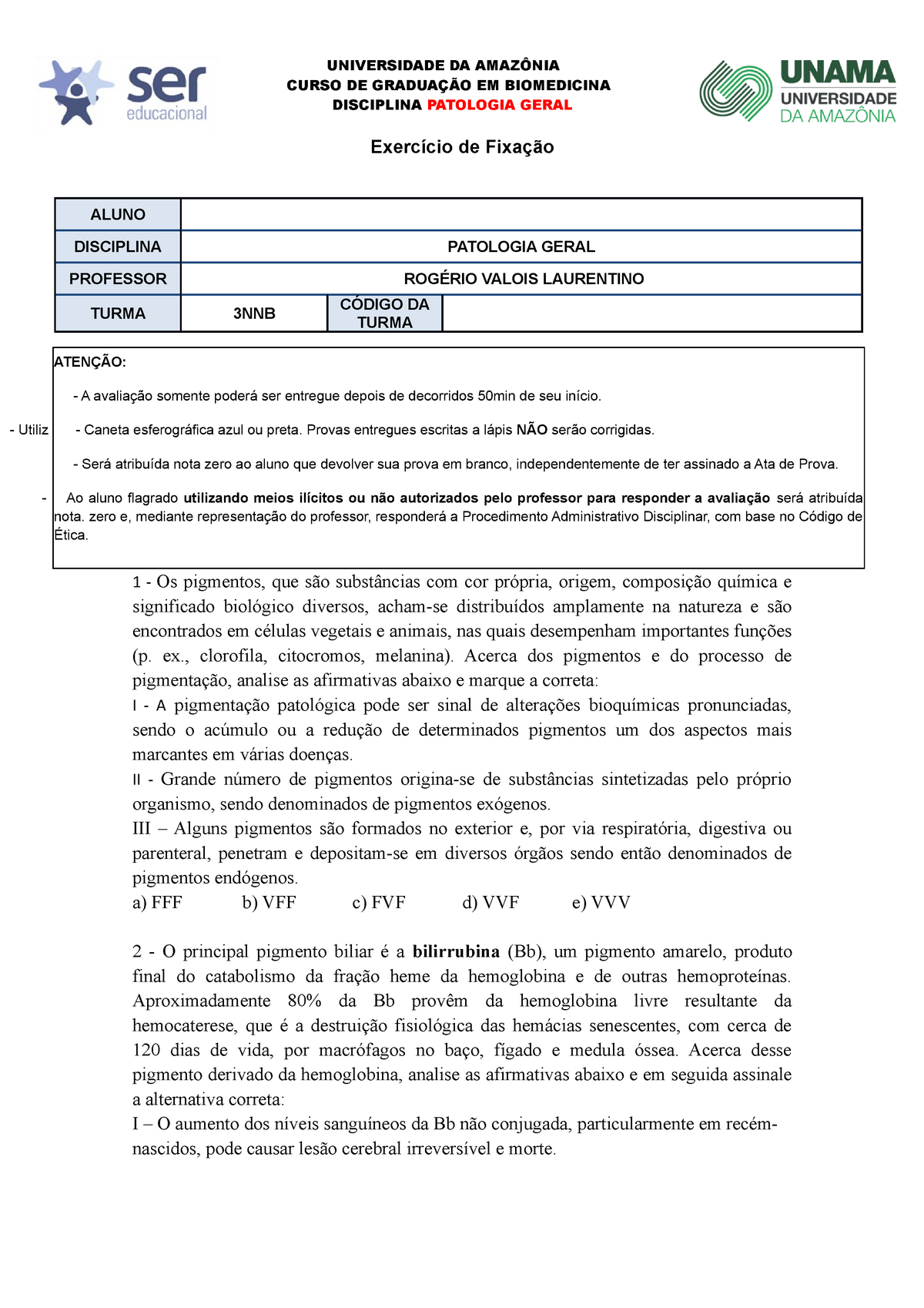 Exerc CIO DE FIXA O Patologia Biomedicina Pigmenta Oes 2017 ...