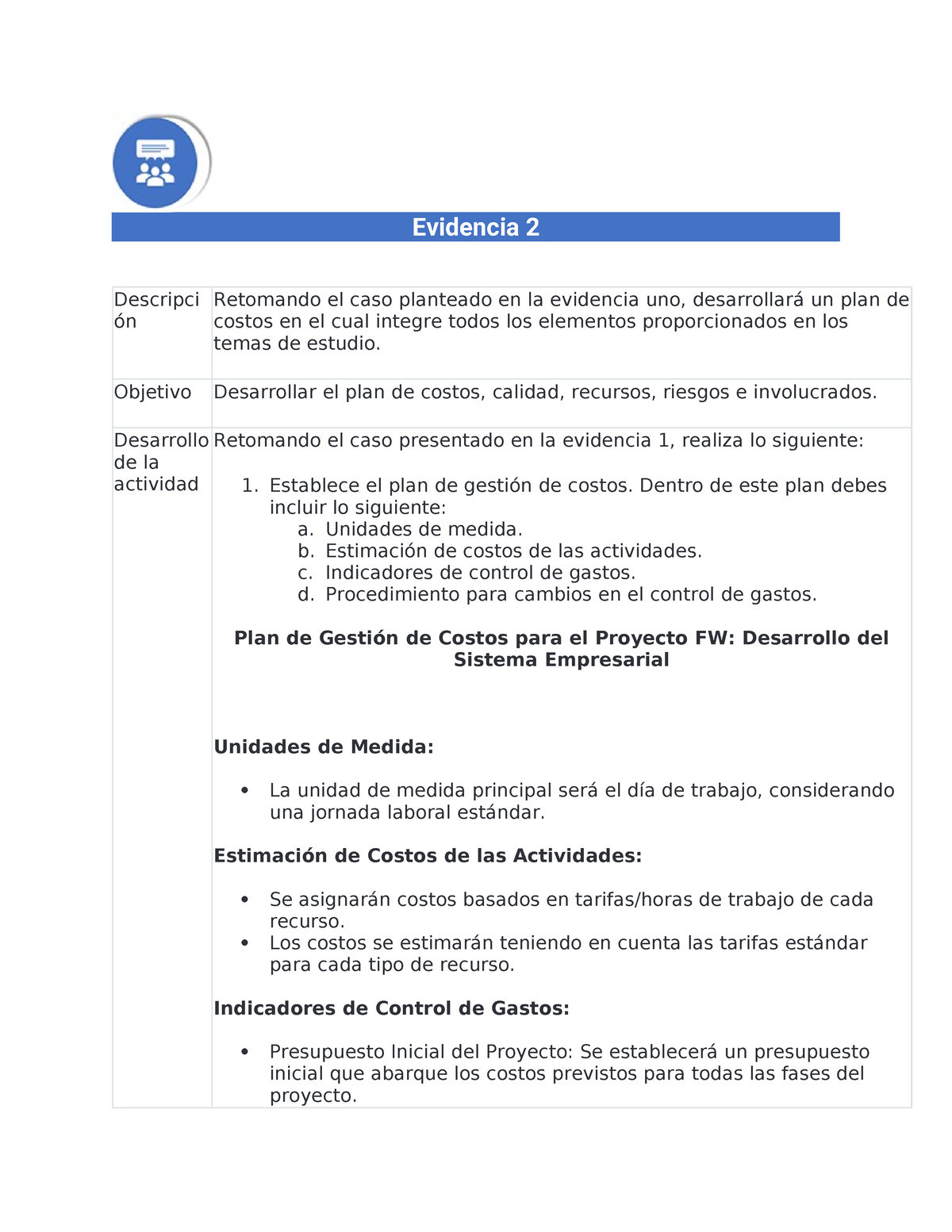 Evidencia 2, Domingo 3 Admon - Evidencia 2 Descripci ón Retomando el ...