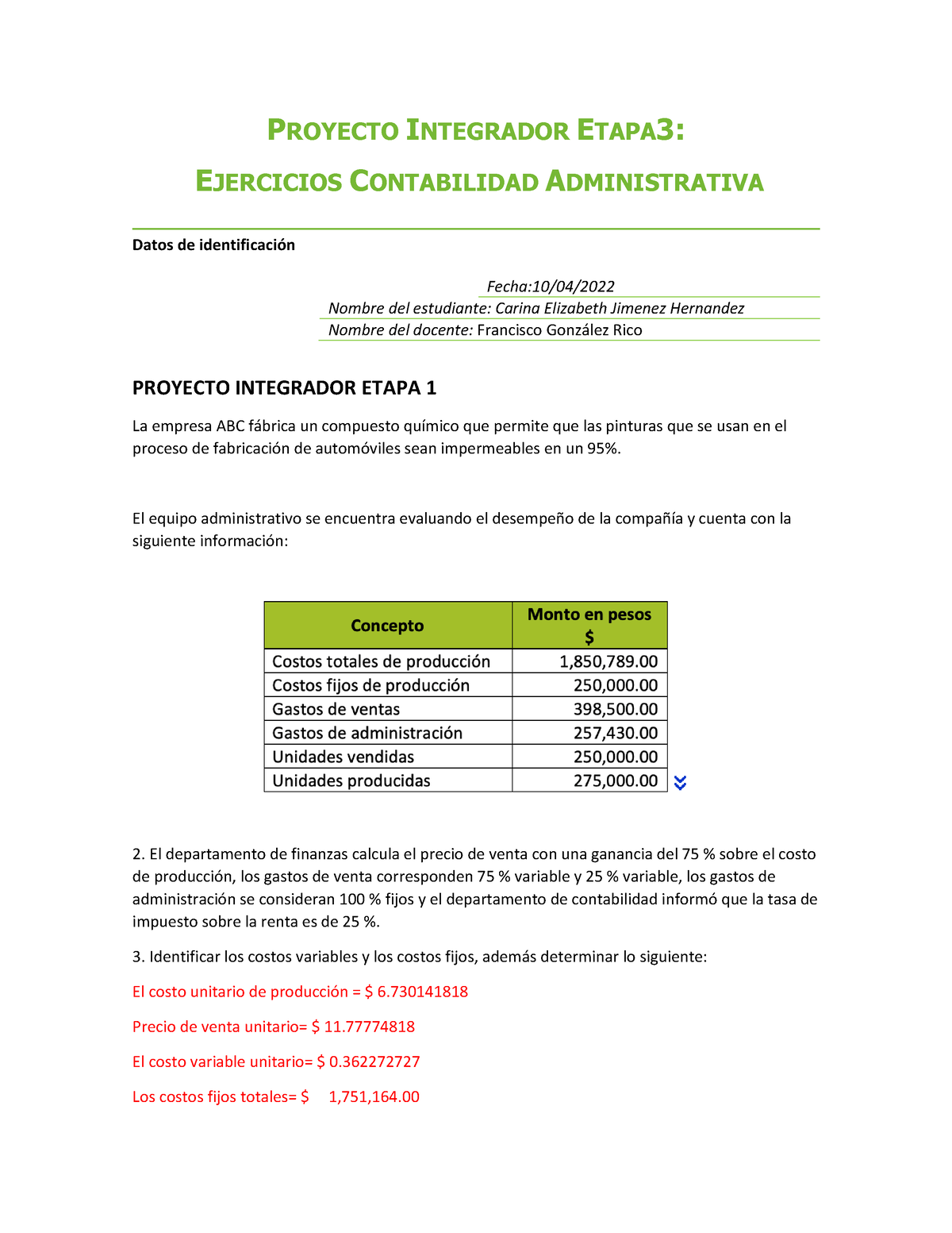 Proyecto Integrador Etapa 3 Proyecto Integrador Etapa3 Ejercicios Contabilidad Administrativa 5333