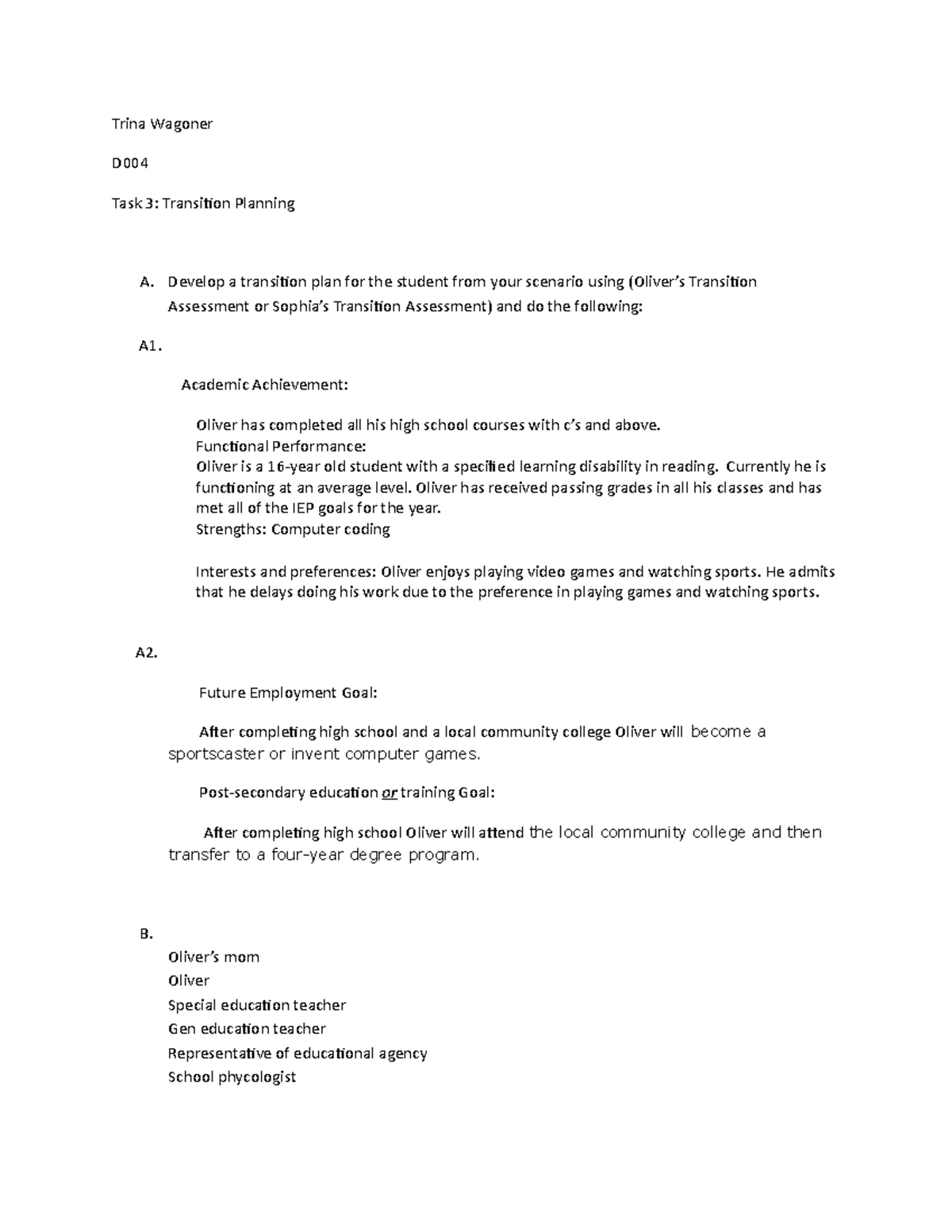 D004 task 3 - task 2 - Trina Wagoner D Task 3: Transition Planning A ...