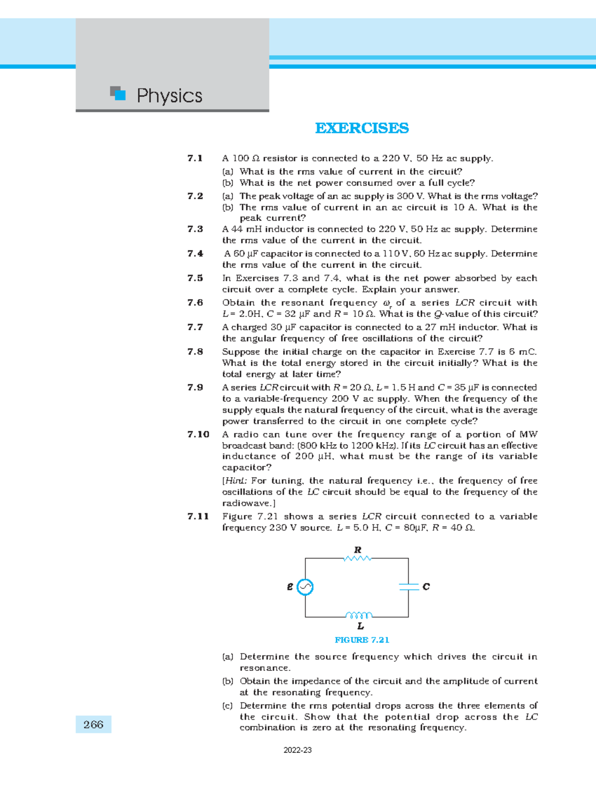 Ncert AC Q Physics 266 EXERCISES 7 A 100 Ω resistor is connected to a