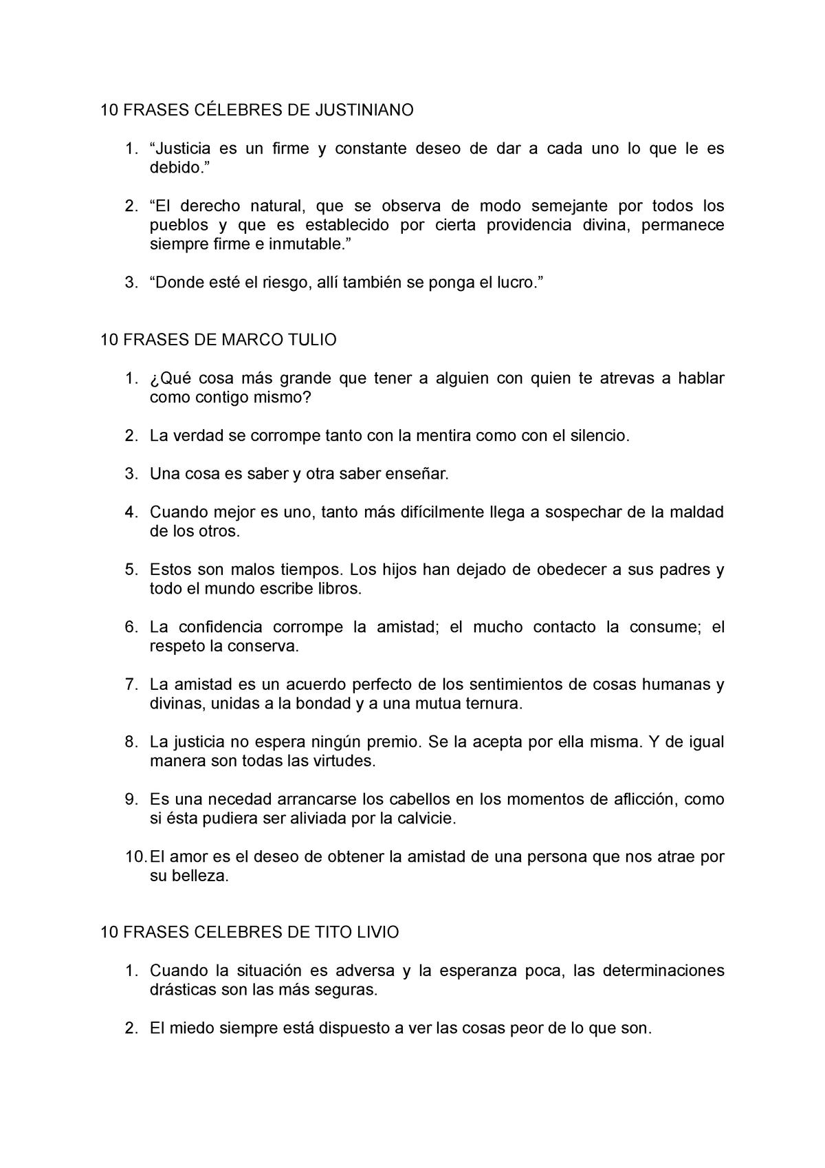 10 frases celebres - Apuntes 2,3,7 - 10 FRASES CÉLEBRES DE JUSTINIANO “ Justicia es un firme y - Studocu