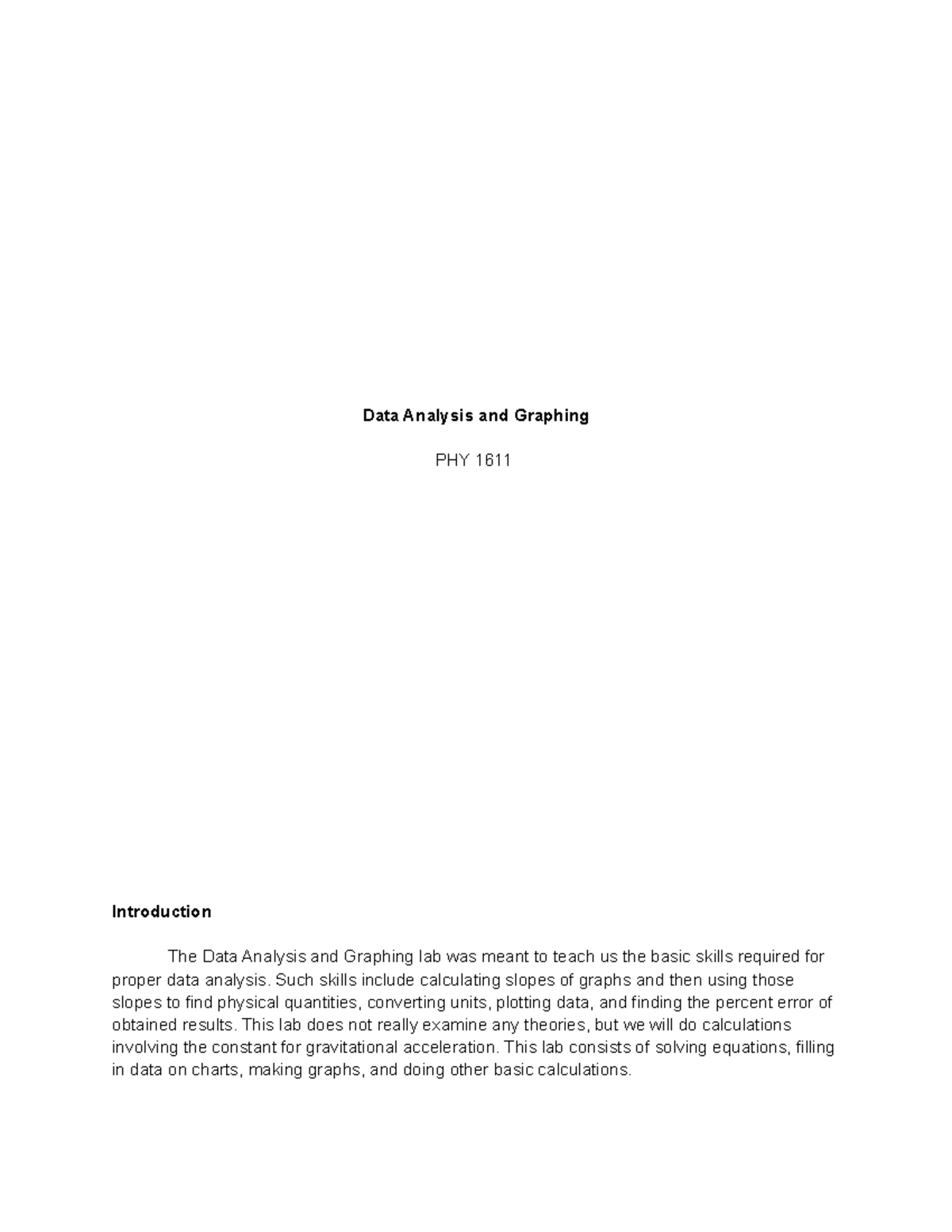 Lab 1 - Lab report - Data Analysis and Graphing PHY 1611 Introduction ...