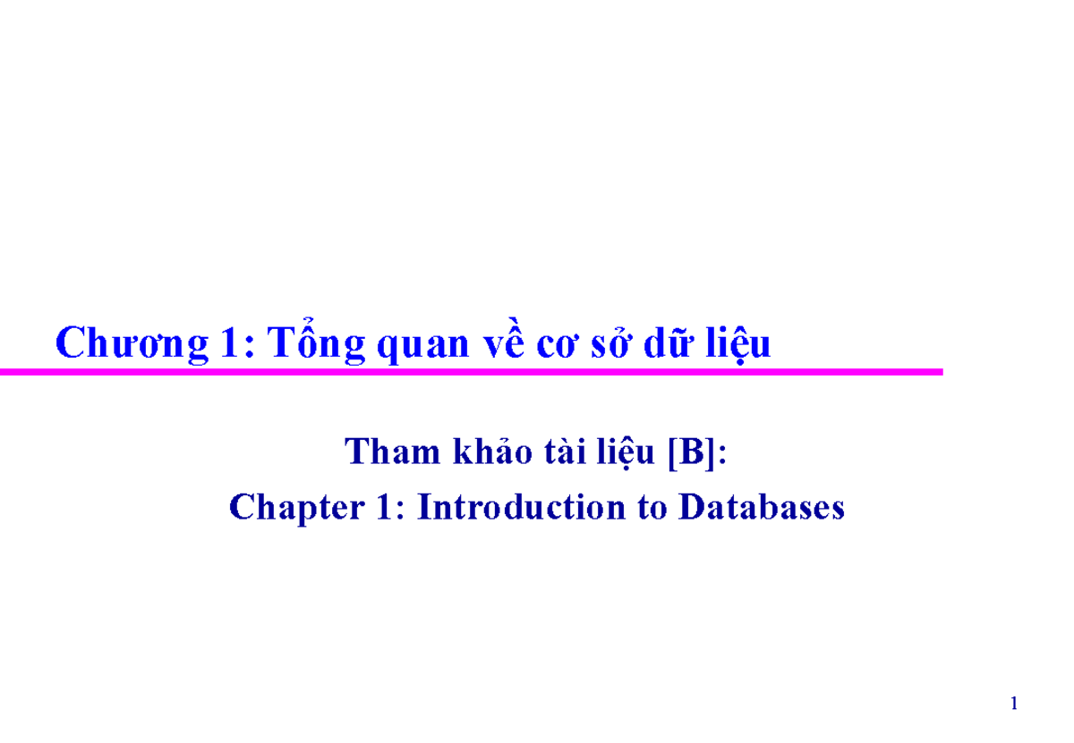 Chuong 01K - Kjjjjj - Ch°¢ng 1: Tổng Quan Về C¢ Sở Dữ Liệu Tham Kh ảo ...