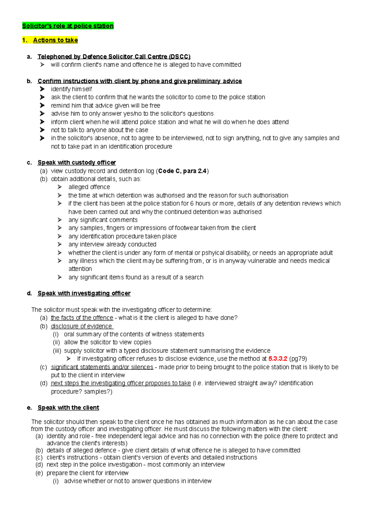 3. Solicitor's role at police station - Actions to take a. Telephoned ...