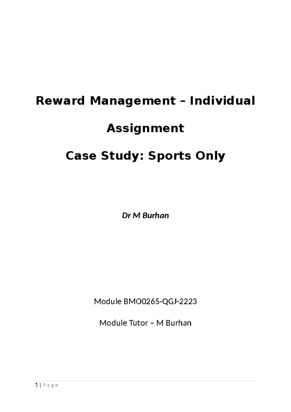 Case report writing support Reward Management Individual Assignment