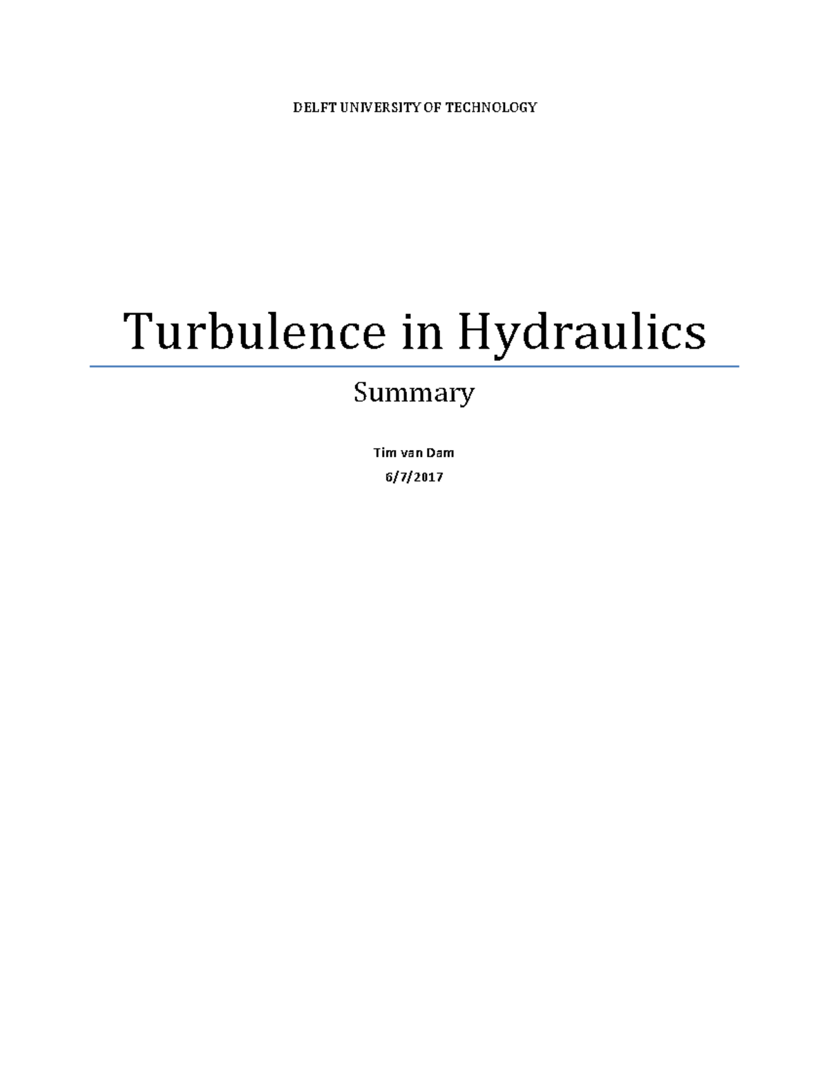 Summary Turbulence in Hydraulics DELFT UNIVERSITY OF TECHNOLOGY