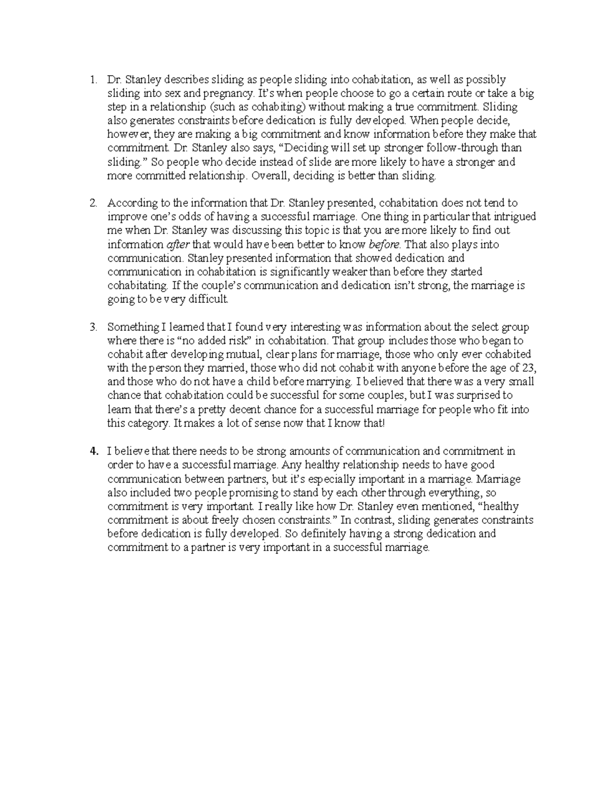 Dr. Stanley Sliding vs Deciding Notes Dr. Stanley describes sliding