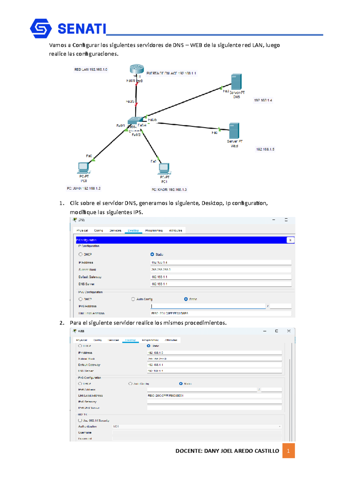 Configurar los siguientes servidores de DNS - 1. Clic sobre el servidor ...