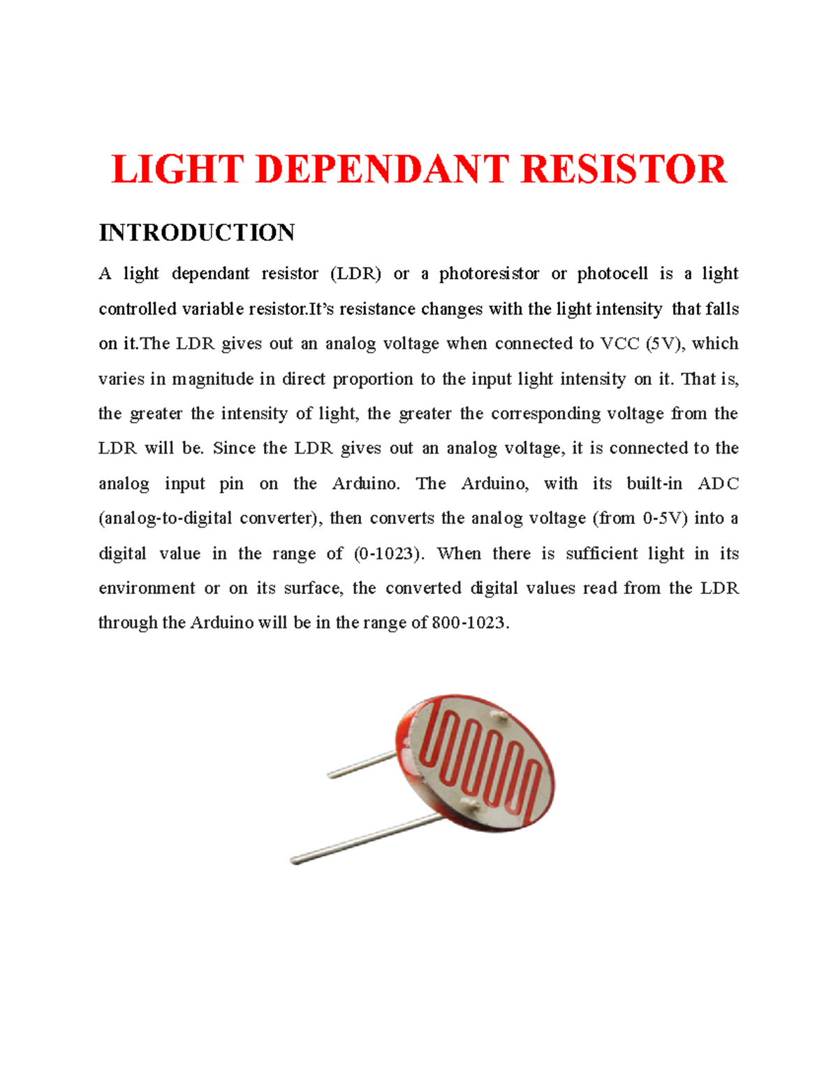What is Light Dependant Resistor How it works Activity using LDR with