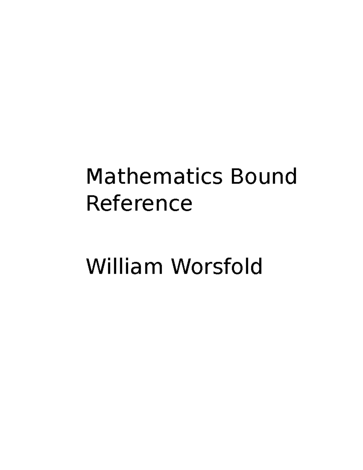 Mathematics Bound Reference Mathematics Bound Reference William Worsfold Checklist (Data