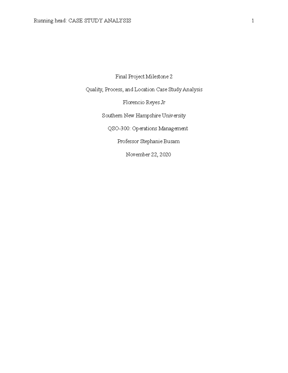 QSO 300 Final Project Milestone Two 1 - Running head: CASE STUDY ...