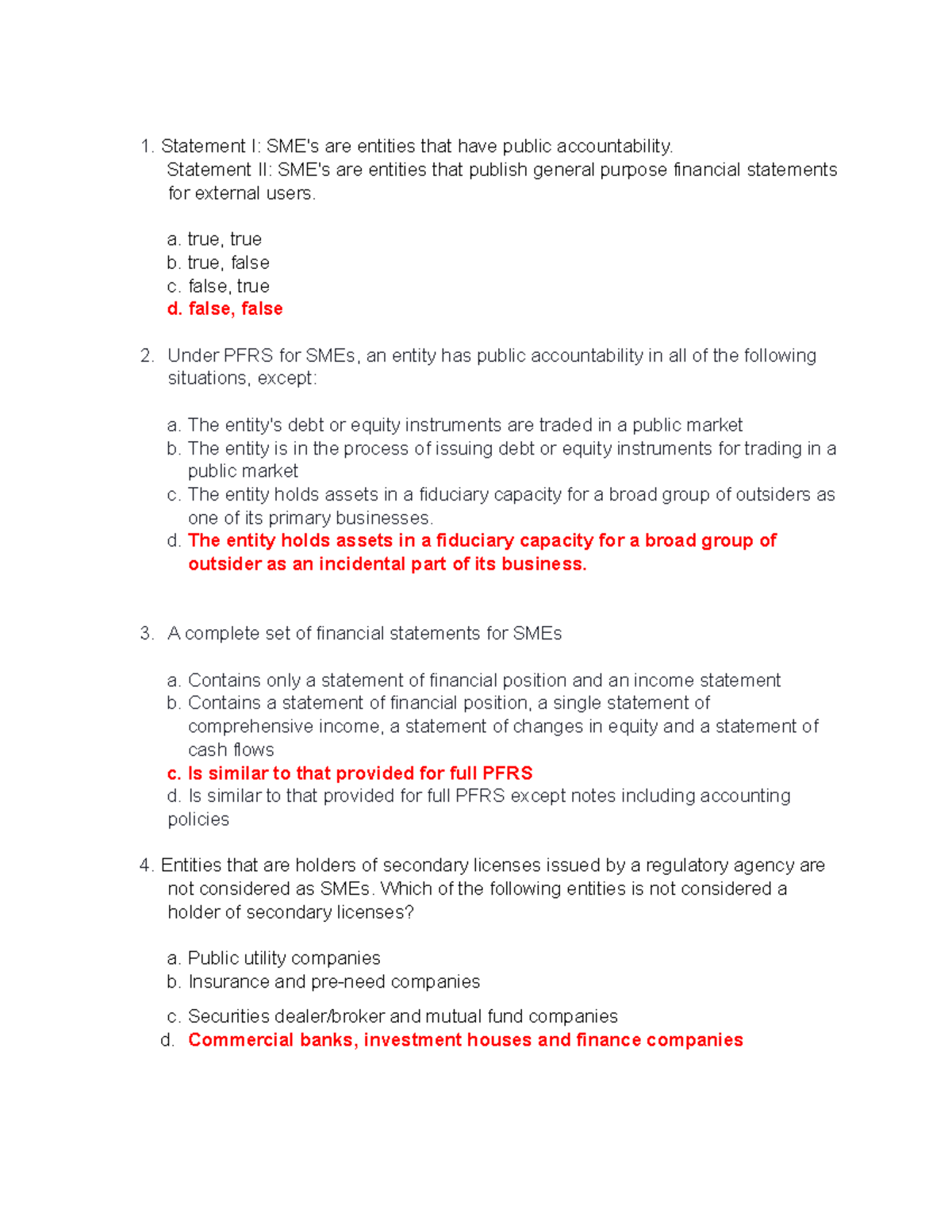 Prelim Quizzes - Statement I: SME's are entities that have public ...