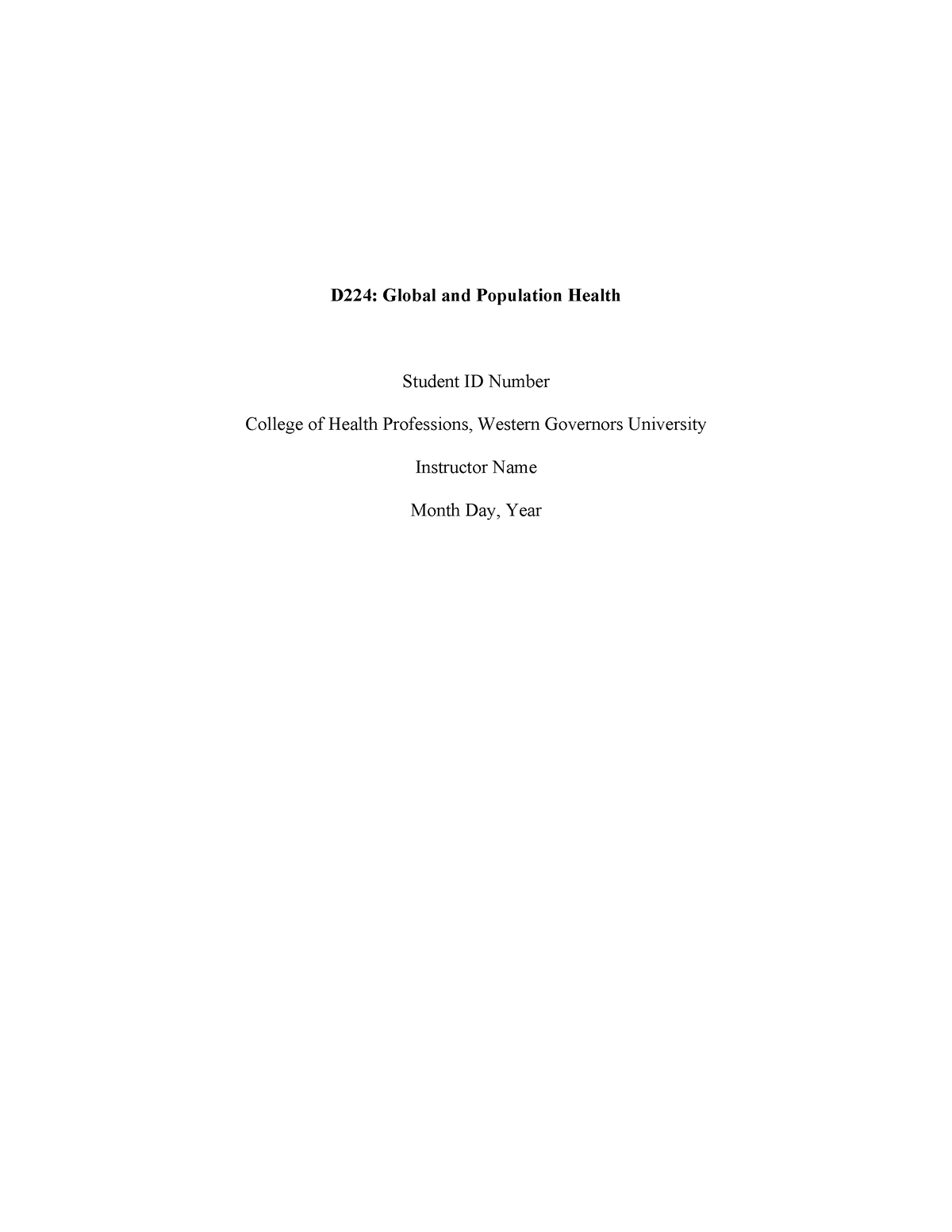 D224 njm1 template (1) - D224: Global and Population Health Student ID ...