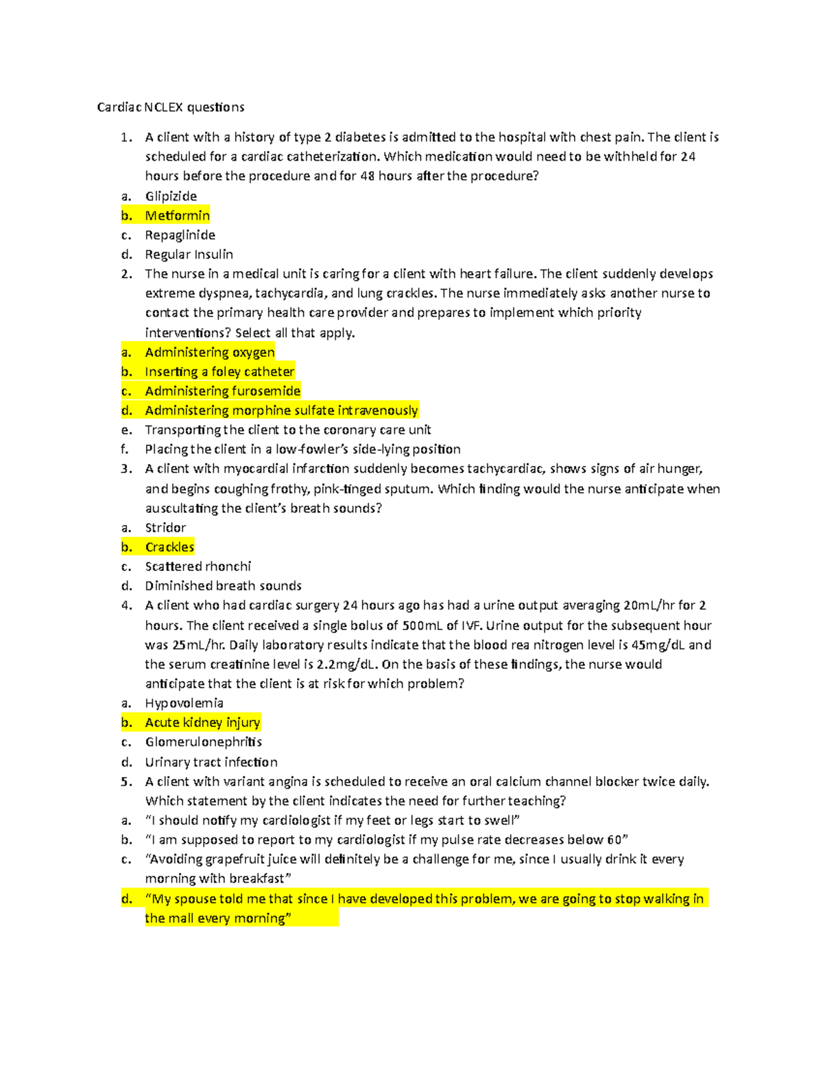 Nclex questions for exam Cardiac NCLEX questions A client with a