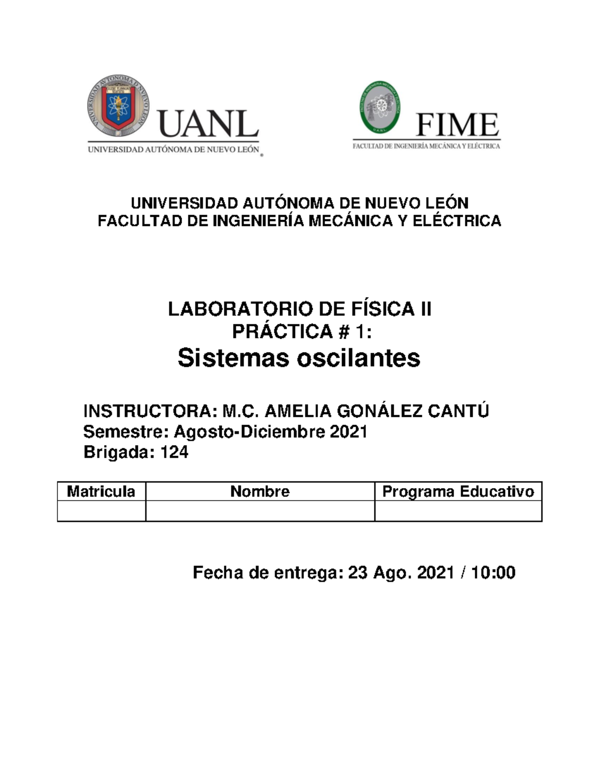 Practica 1 Lab Fisica 2 - 100/100 - UNIVERSIDAD AUTÓNOMA DE NUEVO LEÓN ...