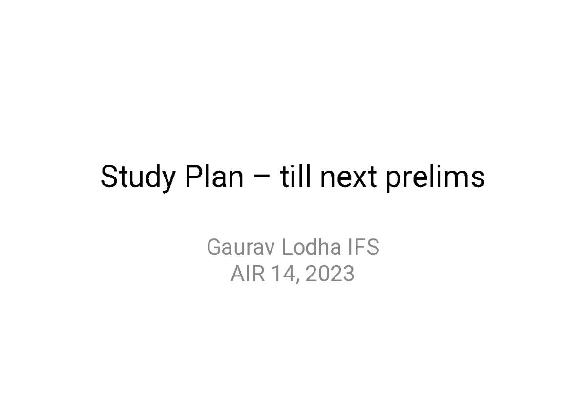 Study plan-Till Prelims - Study Plan – till next prelims Gaurav Lodha ...
