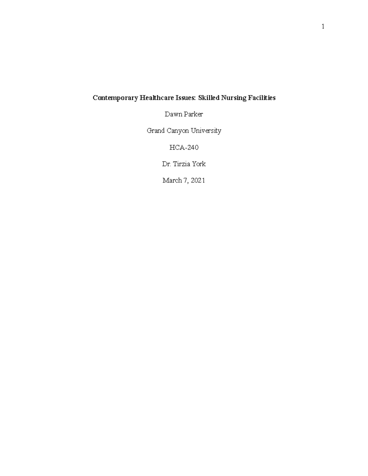 Contemporary healthcare issues - Tirzia York March 7, 2021 Introduction ...