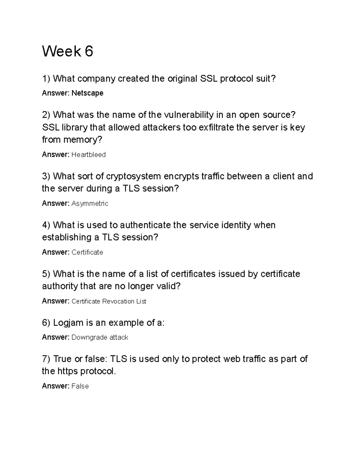 Week 6 Quiz TLS Week 6 1) What company created the original SSL