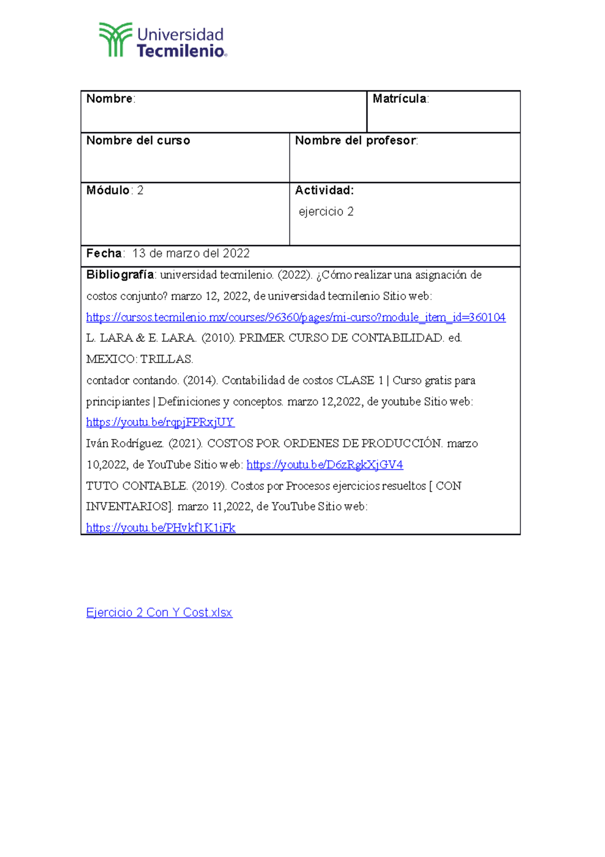 Ejercicio 2 C Y C V.P - Nombre: Matrícula: Nombre del curso Nombre del ...
