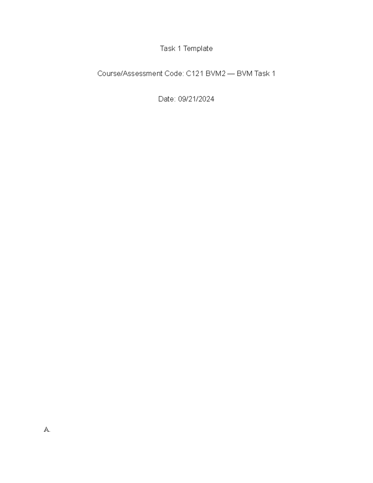 C121 BVM2 BVM Task 1 - Task 1 - Task 1 Template Course/Assessment Code ...
