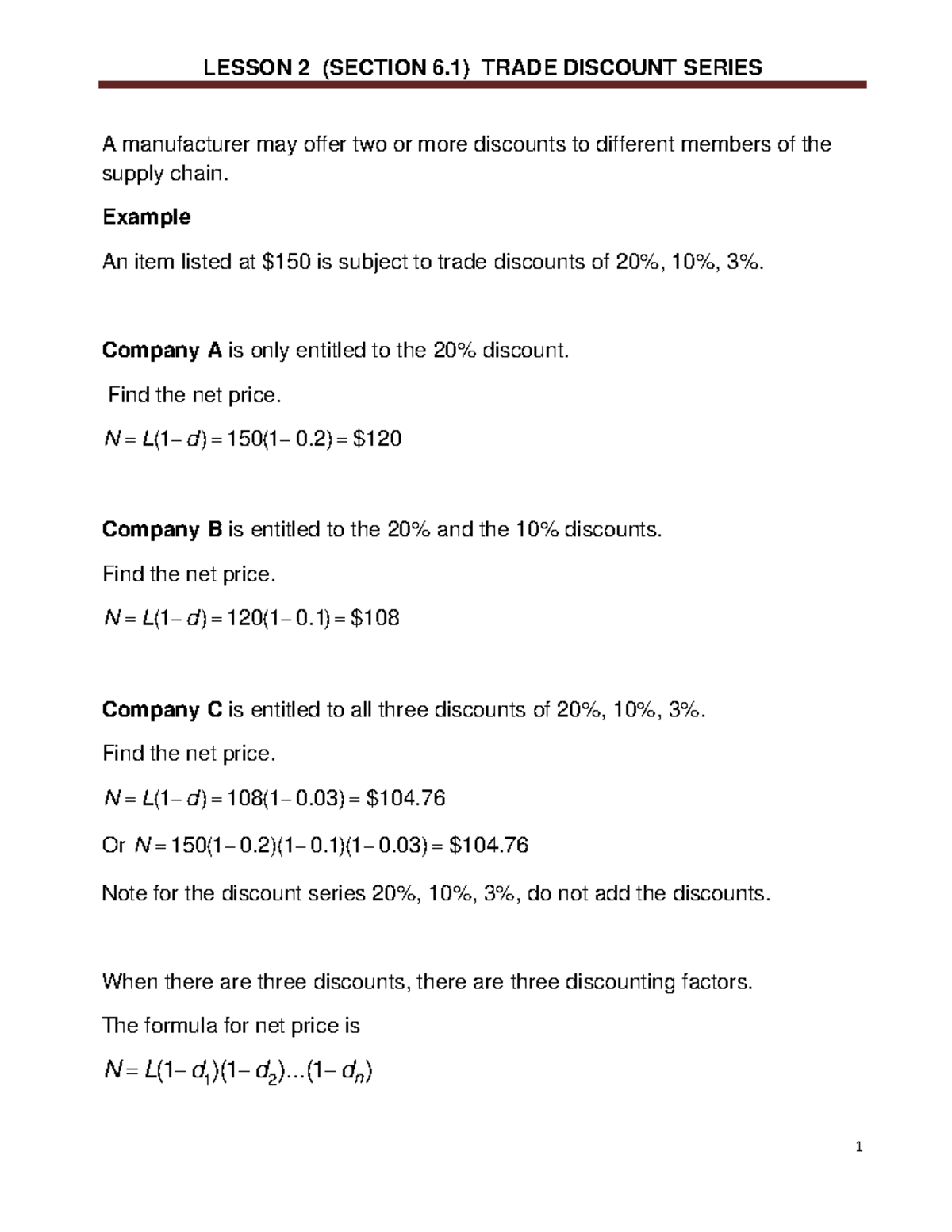 Lesson 2 6.1 Trade Discount Series fall 2021 A manufacturer may offer