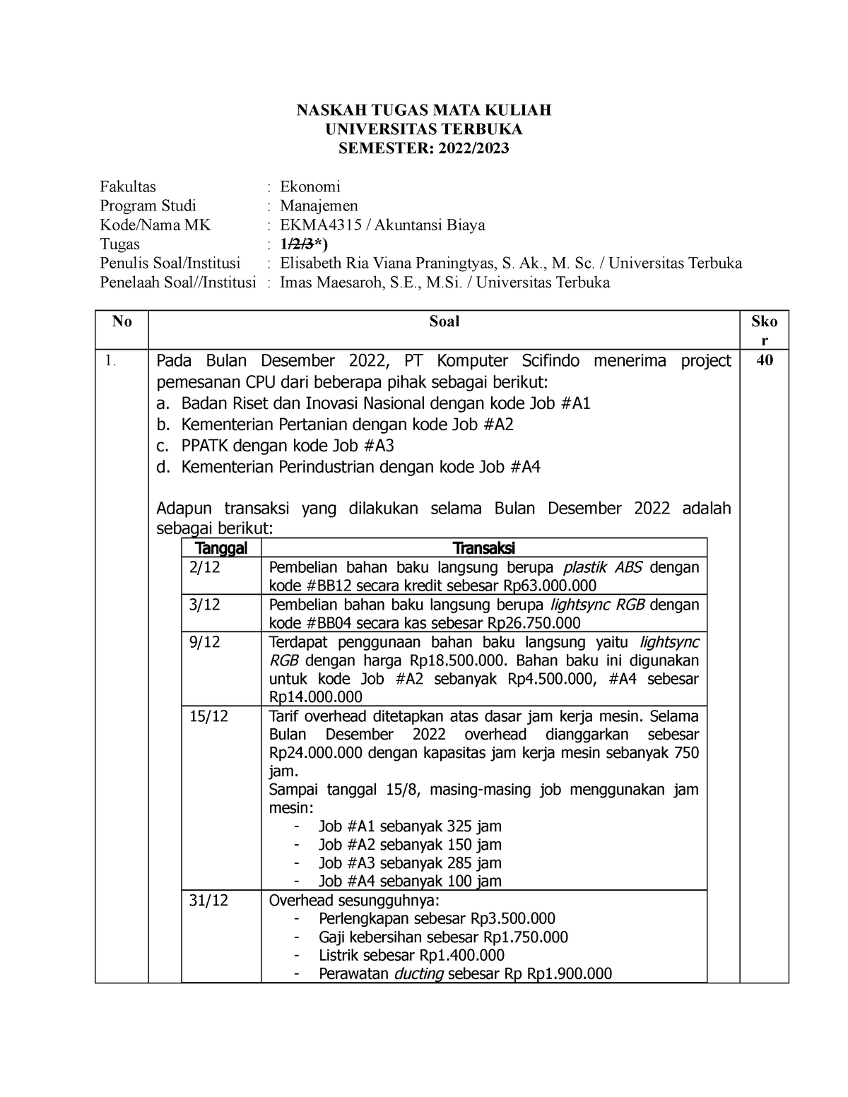 Naskah Tugas Dua EKMA4315 SET 1 - NASKAH TUGAS MATA KULIAH UNIVERSITAS ...