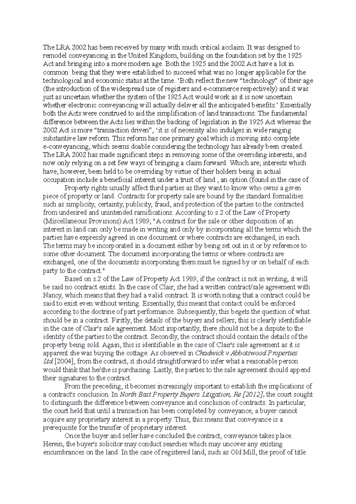 Land Reform Act 2002 The LRA 2002 has been received by many with much