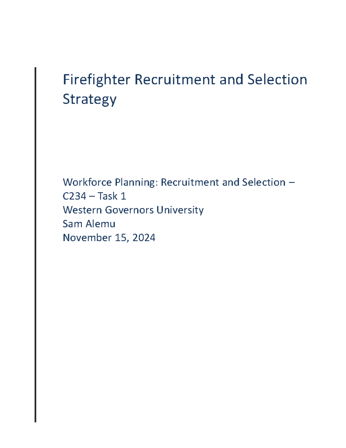 C234 Task 1 Revised - Firefighter Recruitment and Selection Strategy ...