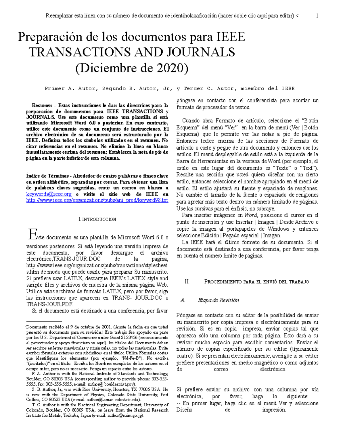 Modelo Formato IEEE Resumen Estas instrucciones le dan las directrices para la preparación