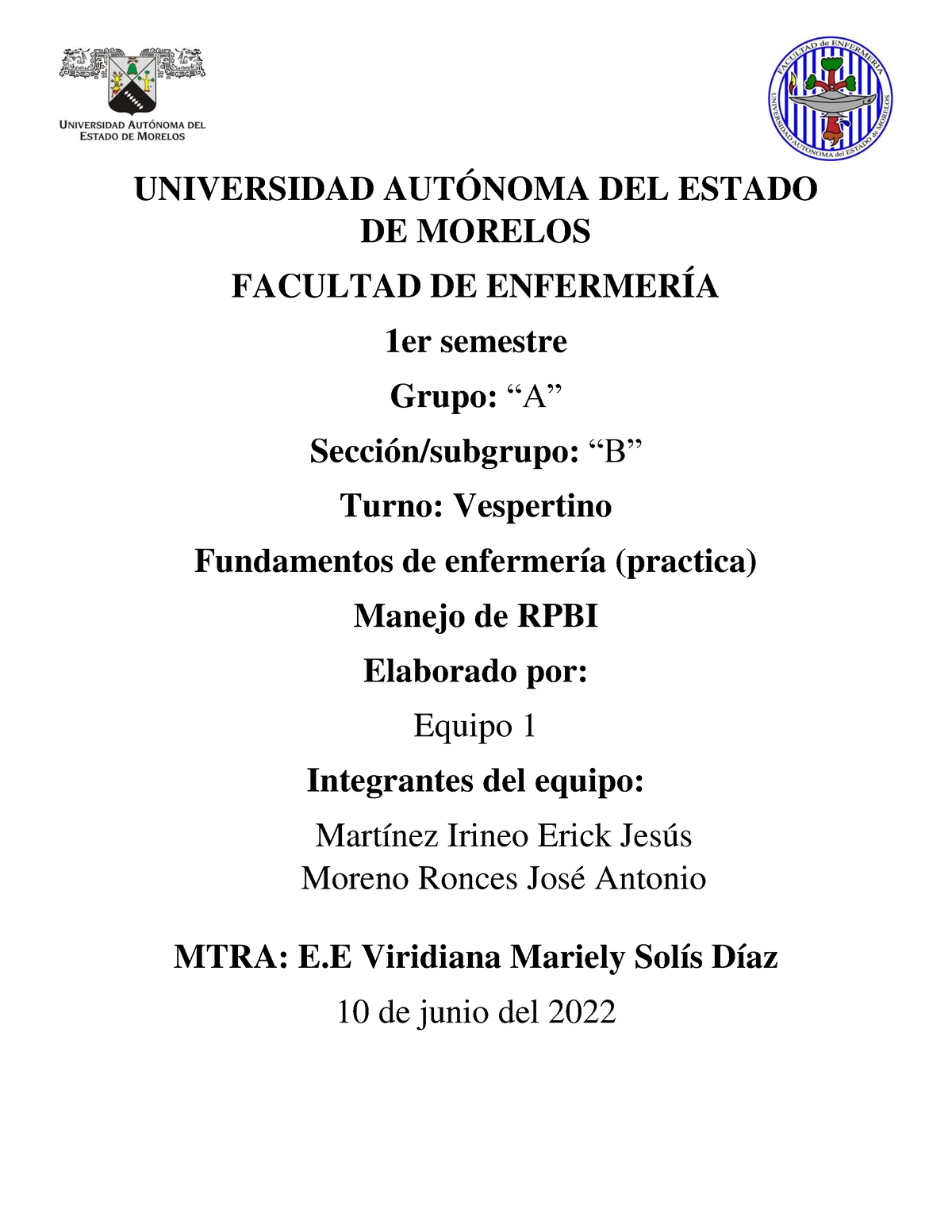 Eq 1 Rpbi No C Universidad AutÓnoma Del Estado De Morelos Facultad De EnfermerÍa 1er 6062