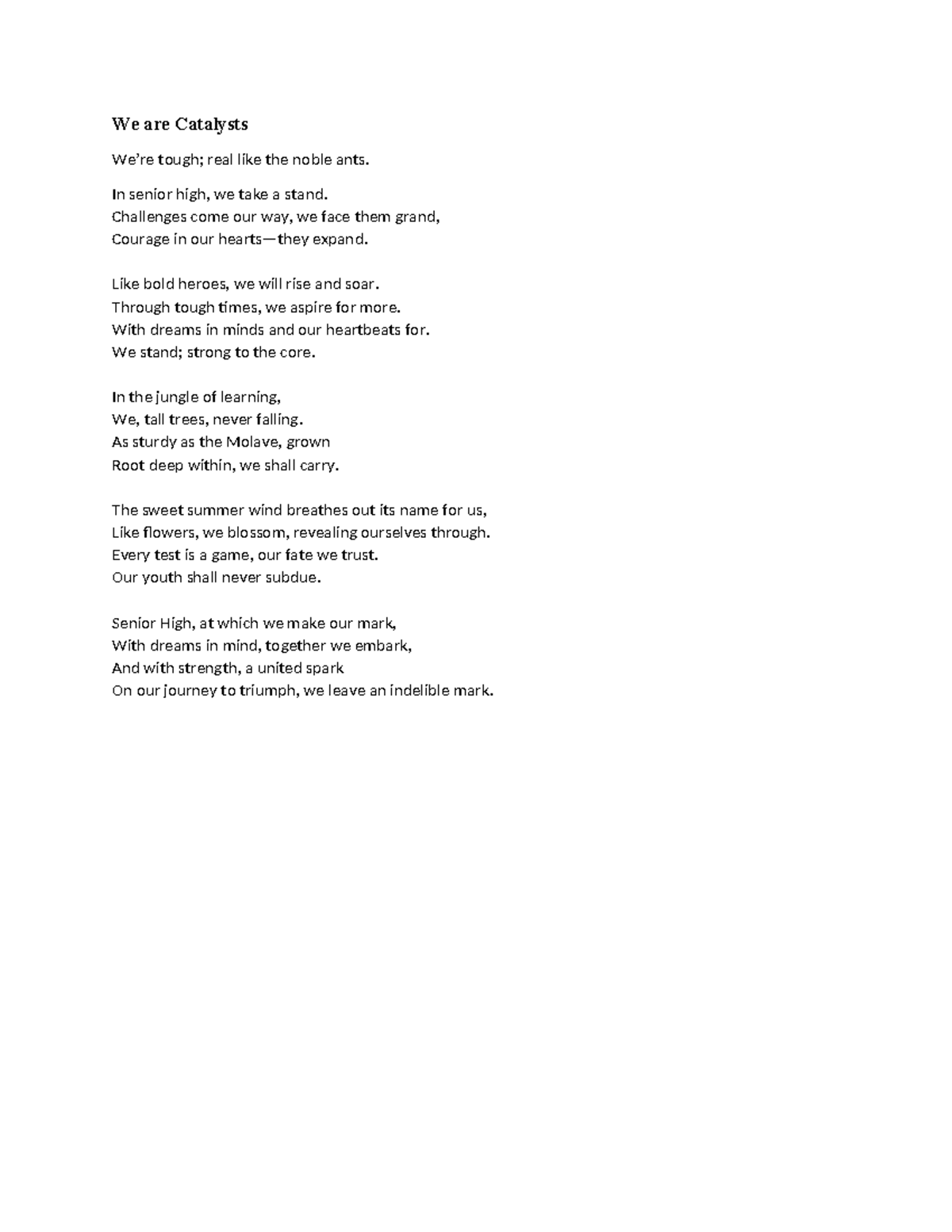 POEM for SHS We are Catalysts We’re tough; real like the noble ants