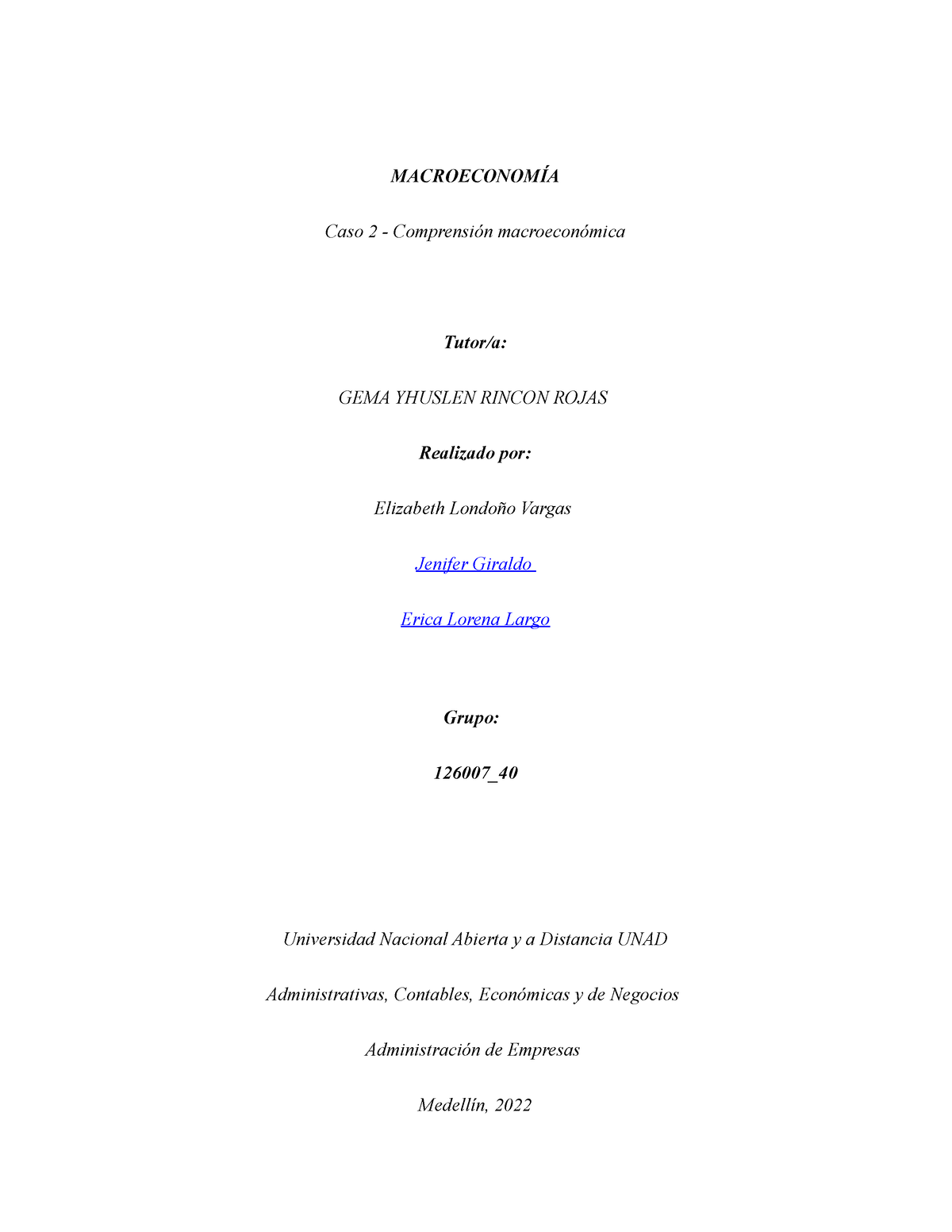 Caso 2 Trabajo Colaborativo - MACROECONOMÍA Caso 2 - Comprensión ...