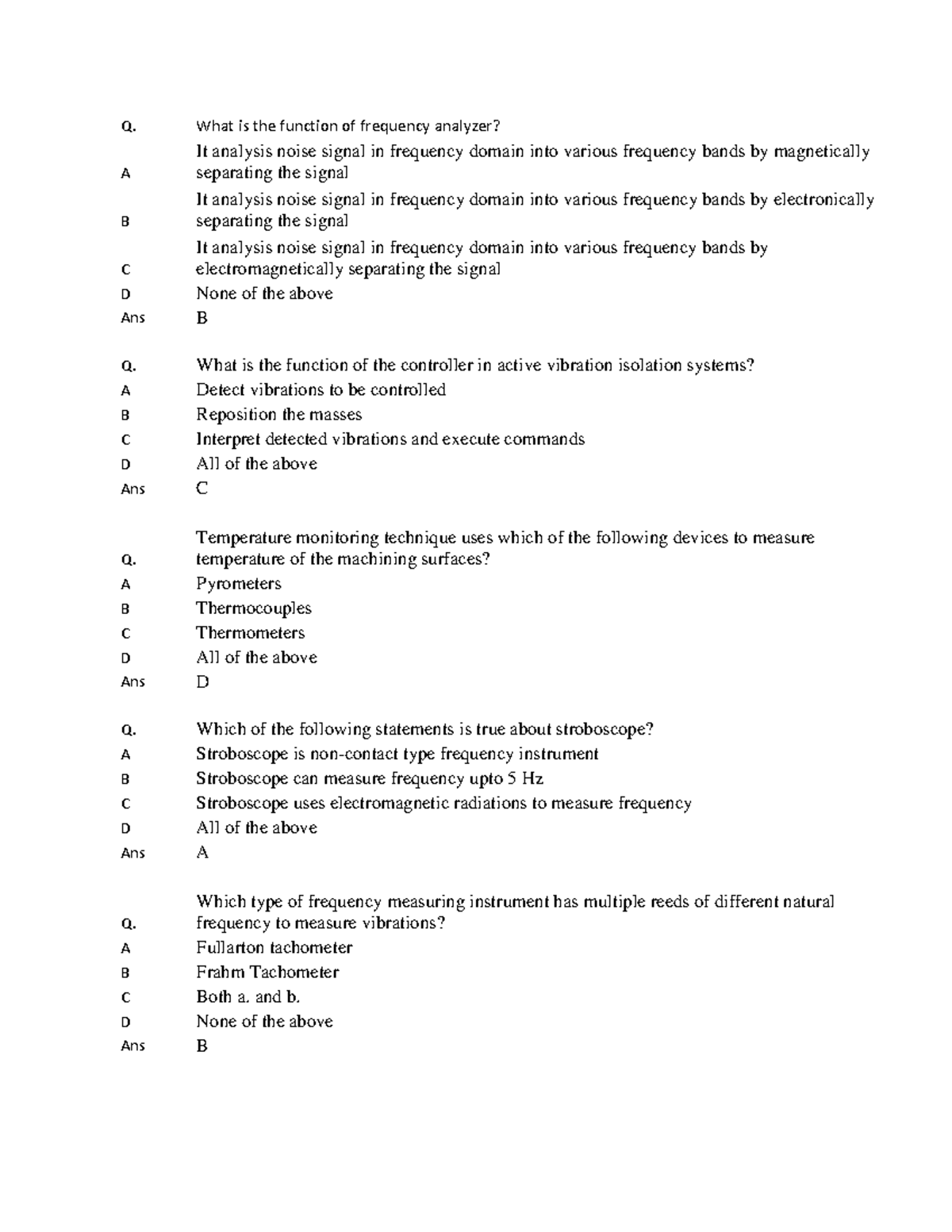 Dme unite 5 - MCQ - Q. What is the function of frequency analyzer? A It ...