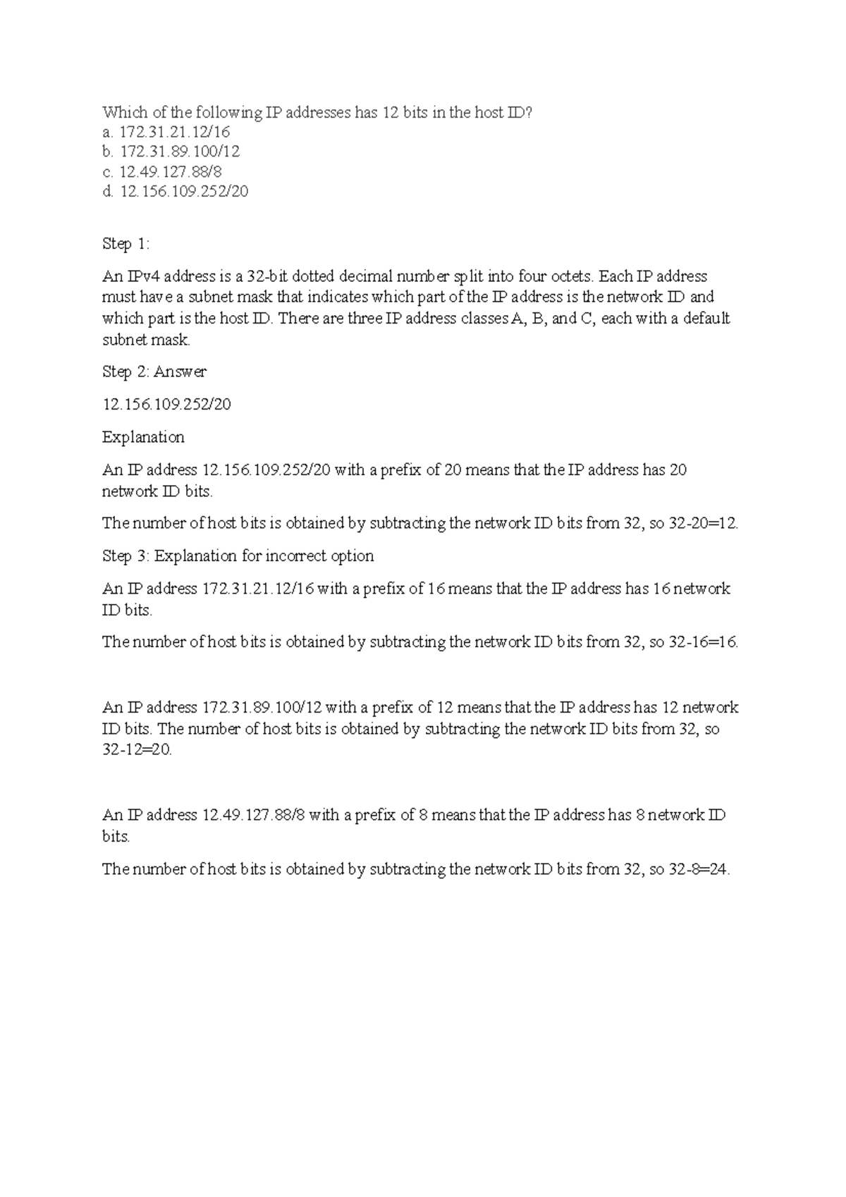 IP addresses has 12 bits in the host ID - 172.31.21/ b. 172.31.89/ c ...