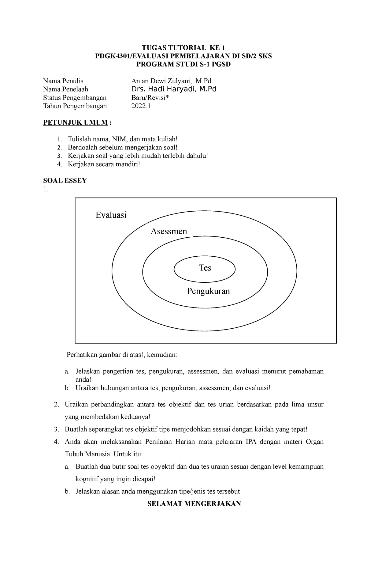 SOAL TT1 - Tugas Tutorial - TUGAS TUTORIAL KE 1 PDGK4301/EVALUASI ...